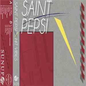 SAINT PEPSI - Hit Vibes