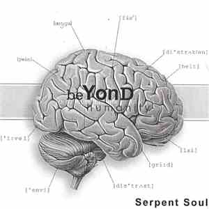 Serpent Soul - Beyond Humanity