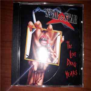 Star Star - The Love Drag Years