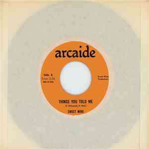 Sweet Wine  - Things You Told Me / Bringing Me Back Home