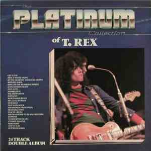 T. Rex - The Platinum Collection Of T. Rex