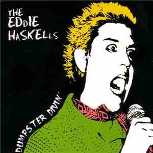 The Eddie Haskells - Dumpster Divin'