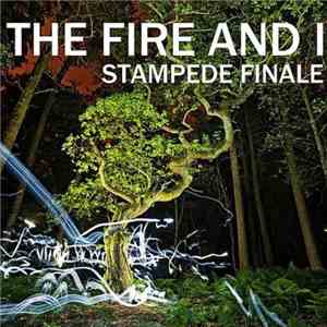 The Fire And I - Stampede Finale