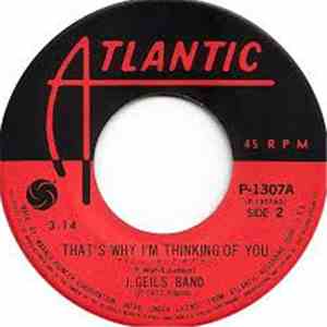 The J. Geils Band - Did You No Wrong / That's Why I'm Thinking Of You