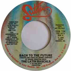 The Latin Rascals - Bach To The Future