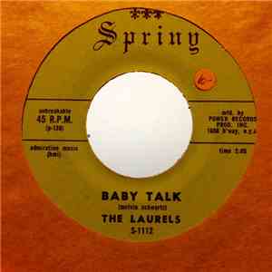 The Laurels  - Baby Talk / You Left Me