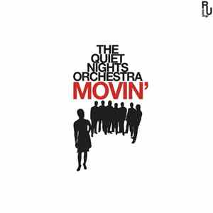 The Quiet Nights Orchestra - Movin'