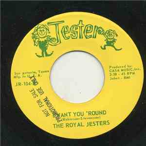 The Royal Jesters - I Want You 'Round / We Go Together
