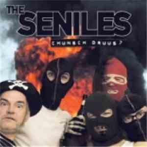 The Seniles - Chunsch Druus?!