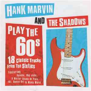 The Shadows - Hank Marvin And The Shadows Play The 60s
