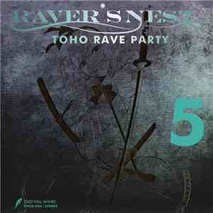 Various - Raver's Nest 5 Toho Rave Party