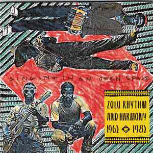 Various - Singing In An Open Space: Zulu Rhythm And Harmony, 1962-1982