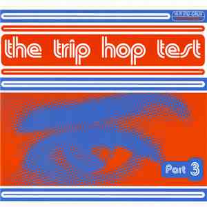 Various - The Trip Hop Test - Part 3