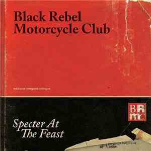 Black Rebel Motorcycle Club - Specter At The Feast