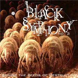 Black Symphony  - Sewing The Seeds Of Destruction