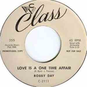 Bobby Day - Ain`t Gonna Cry No More / Love Is A One Time Affair