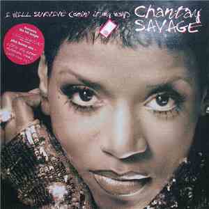 Chantay Savage - I Will Survive (Doin' It My Way)