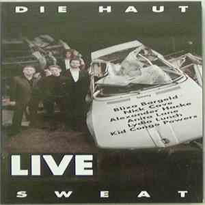Die Haut - Sweat - Live
