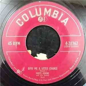 Dusty Owens And His Rodeo Boys - Give Me A Little Chance / Wouldn't You?