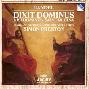 Handel, Choir And Orchestra Of Westminster Abbey, Simon Preston - Dixit Dominus • Nisi Dominus • Salve Regina