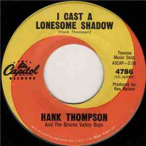 Hank Thompson And The Brazos Valley Boys - I Cast A Lonesome Shadow / How Many Teardrops Will It Take