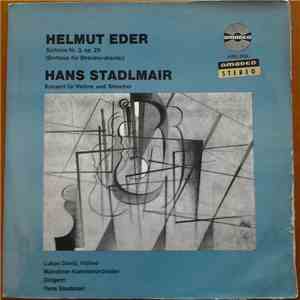 Helmut Eder, Hans Stadlmair - Sinfonie Nr.3 Op.29/Konzert für Violine Und Streicher
