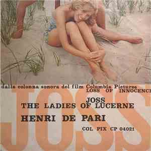 Henri De Pari - Joss / The Ladies Of Lucerne