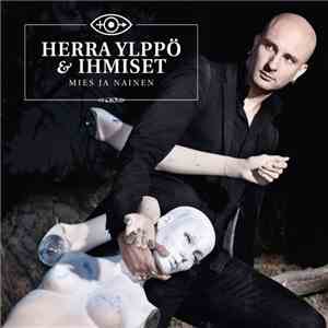 Herra Ylppö & Ihmiset - Mies Ja Nainen
