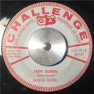 Huelyn Duvall - Teen Queen / Comin' Or Goin'