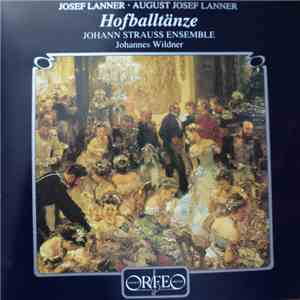 Josef Lanner, August Josef Lanner, Johann Strauss Ensemble Der Wiener Symphoniker - Hofballtänze