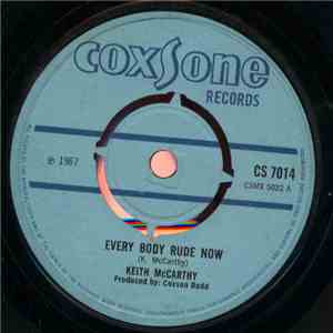 Keith McCarthy / The Bases - Every Body Rude Now / Beware