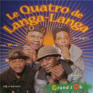 Le Quatro De Langa-Langa - Grand Job