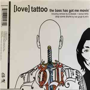 [Love] Tattoo - The Bass Has Got Me Movin'