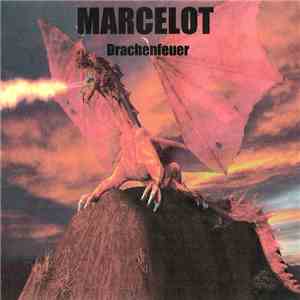 Marcelot - Drachenfeuer