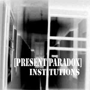 Present Paradox - Institutions
