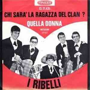 Ribelli Di Adriano - Chi Sarà La Ragazza / Quella Donna