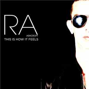 Richard Ashcroft - This Is How It Feels