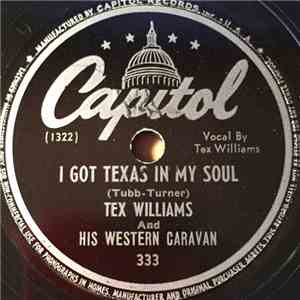 Tex Williams And His Western Caravan - I Got Texas In My Soul / Leaf Of Love