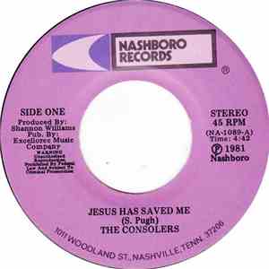 The Consolers - Jesus Has Saved Me