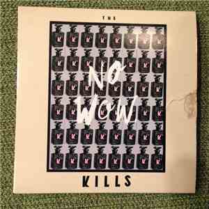 The Kills - No Wow