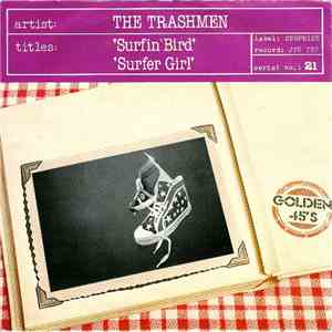The Trashmen - Surfin' Bird / Surfer Girl