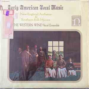 The Western Wind - Early American Vocal Music: New England Anthems & Southern Folk Hymns