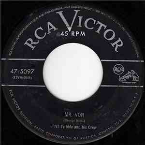 TNT Tribble And His Crew / Joe Joe Johnson - Mr. Von / Oh Happy Day