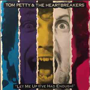 Tom Petty & The Heartbreakers - Let Me Up (I've Had Enough)