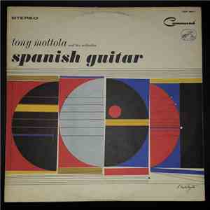 Tony Mottola And His Orchestra - Spanish Guitar