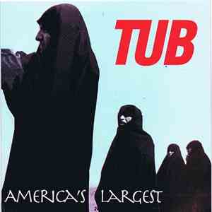 Tub - America's Largest