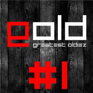 Various - Greatest Oldiez #1