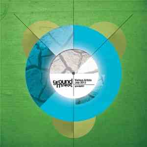 Various - Ground Mass - July 2013 Compilation