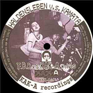 Various - Haldensleben Vs. Kamata - T.B.R. Vs. KAK-A Wolves