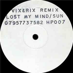 Vix & Rix - Lost My Mind / Sun